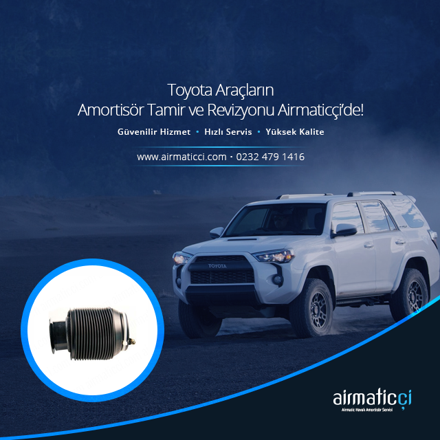 TOYOTA Araçların Amortisör Tamir ve Revizyonu Airmaticçi‘de!